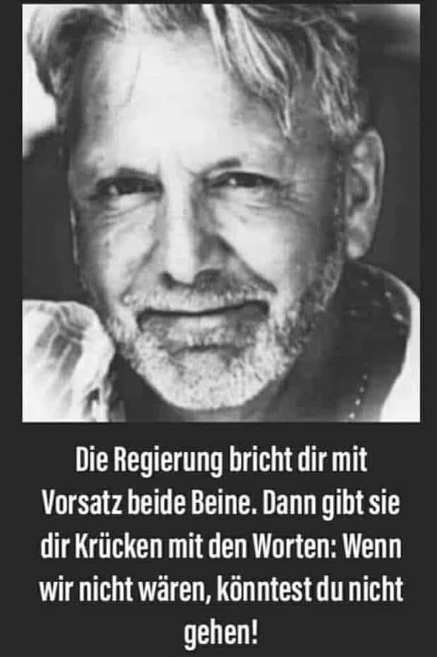 Die Regierung bricht Dir mit Vorsatz beide Beine